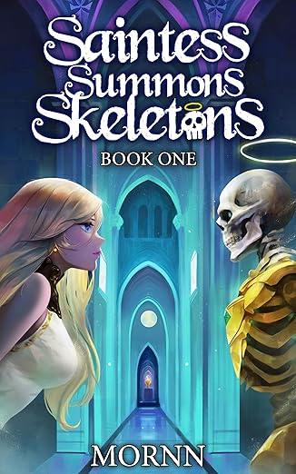 Saintess Summons Skeletons