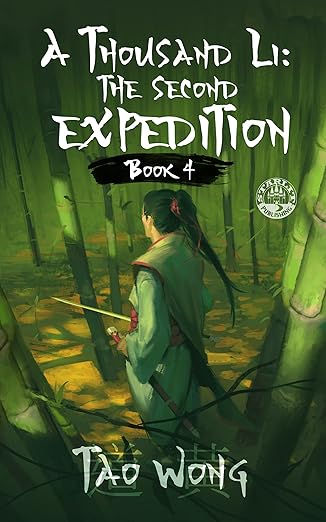 A Thousand Li: The Second Expedition: An Epic Progression Fantasy