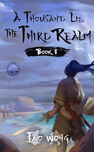 A Thousand Li: The Third Realm: An Epic Progression Fantasy