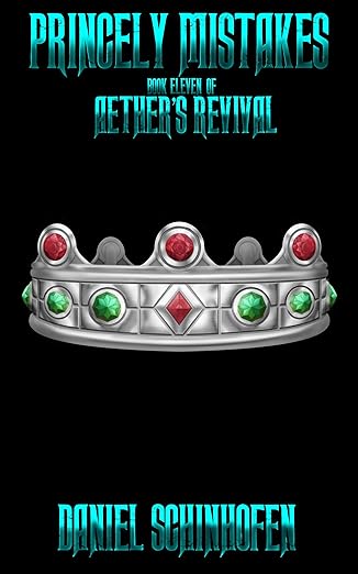 Princely Mistakes (Aether's Revival Book 11)