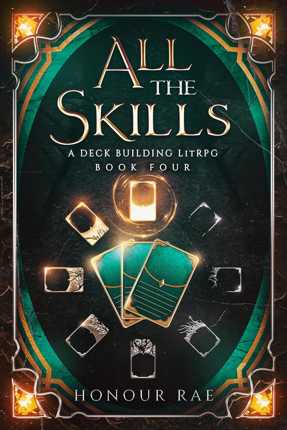 All The Skills: Book 4: A Deck-Building LitRPG