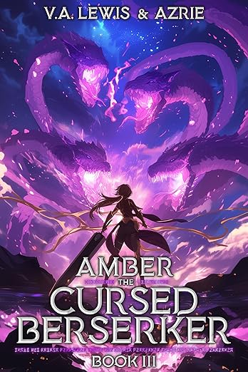 Amber the Cursed Berserker Book 3: A LitRPG Adventure
