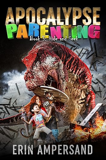 Hide and Seek: Apocalypse Parenting, Book 3 of a LitRPG adventure