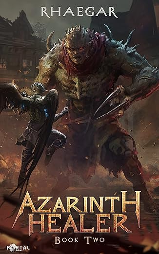Azarinth Healer Book Two: A LitRPG Adventure