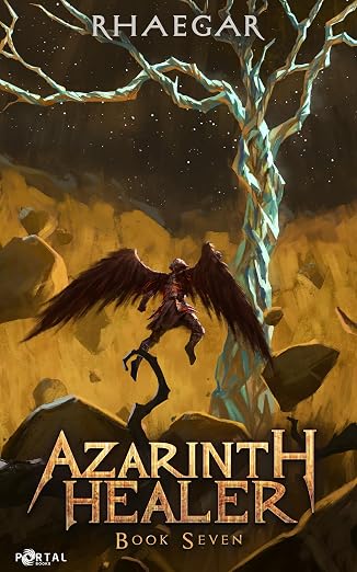 Azarinth Healer Book Seven: A LitRPG Adventure