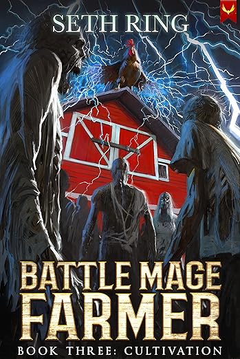 Cultivation: A Fantasy LitRPG Adventure (Battle Mage Farmer Book 3)