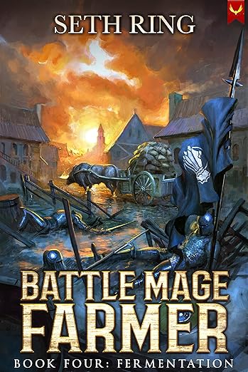 Fermentation: A Fantasy LitRPG Adventure (Battle Mage Farmer Book 4)