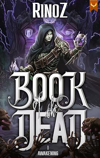 Book of the Dead: Awakening: A LitRPG Adventure
