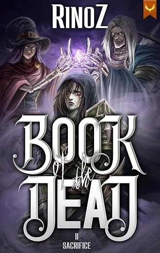 Book of the Dead 2: Sacrifice: A LitRPG Adventure
