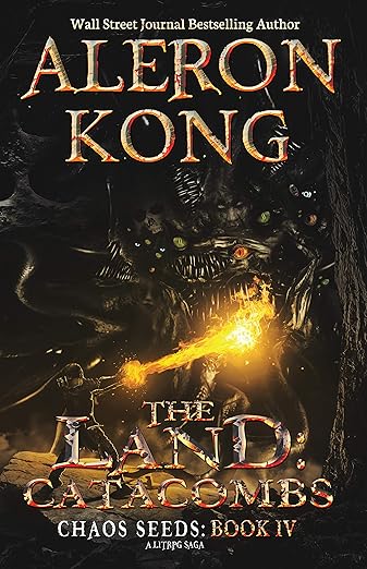 The Land: Catacombs: A LitRPG Saga (Chaos Seeds Book 4)