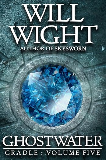 Ghostwater (Cradle Book 5)
