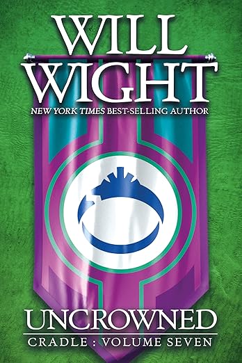 Uncrowned (Cradle Book 7)