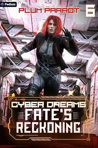Fate's Reckoning: A Dystopian Sci-Fi Adventure (Cyber Dreams Book 6)