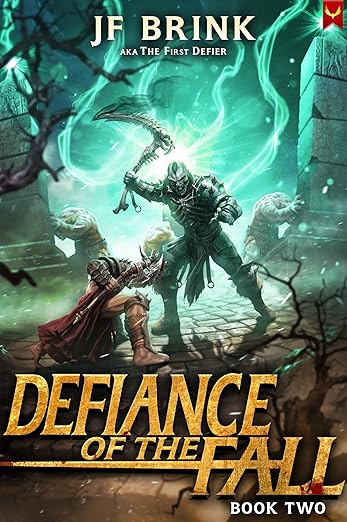 Defiance of the Fall 2: A LitRPG Adventure