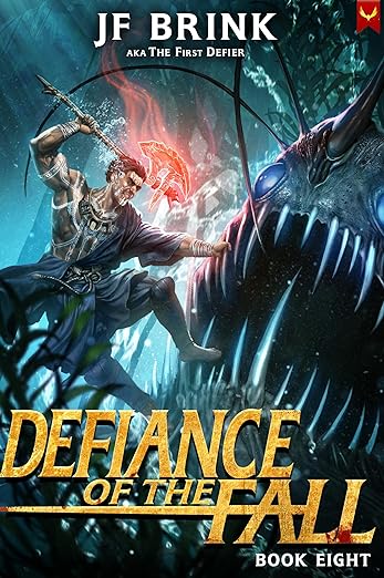 Defiance of the Fall 8: A LitRPG Adventure