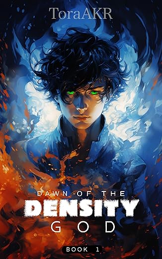 Dawn of the Density God Book 1: A LitRPG Magical Cultivation Adventure