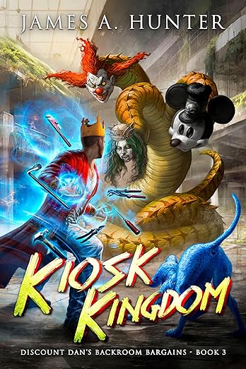 Kiosk Kingdom : A LitRPG Adventure (Discount Dan's Backroom Bargains Book 3)