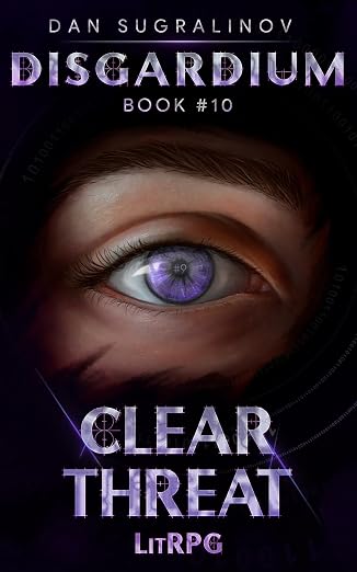 Clear Threat (Disgardium Book #10): LitRPG Series