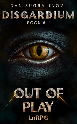 Out of Play (Disgardium Book #11): LitRPG Series