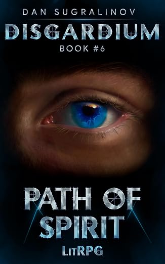 Path of Spirit (Disgardium Book #6): LitRPG Series