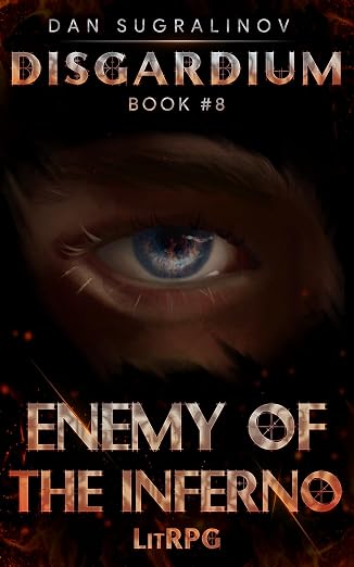 Enemy of the Inferno (Disgardium Book #8): LitRPG Series