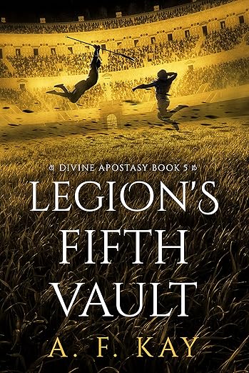 Legion's Fifth Vault: A Fantasy LitRPG Adventure (Divine Apostasy Book 5)