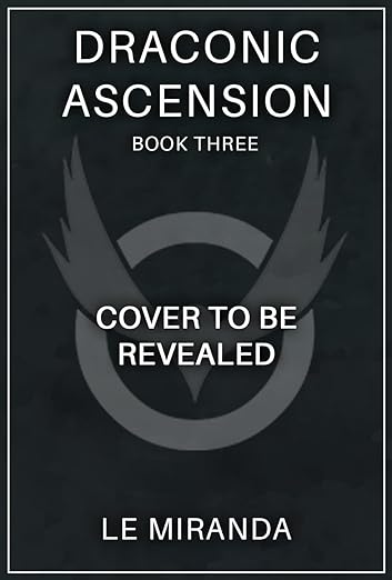 Draconic Ascension 3: A LitRPG Adventure