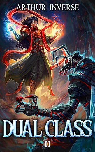 Dual Class 2: A LitRPG Adventure