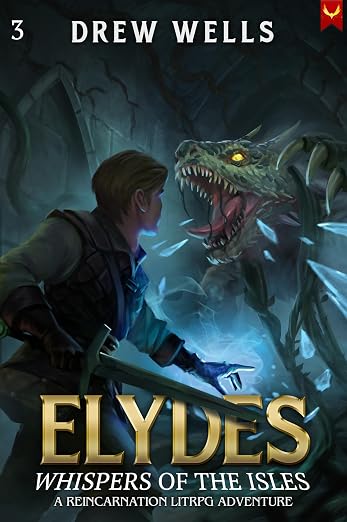 Elydes 3: Whispers of the Isles: A LitRPG Adventure