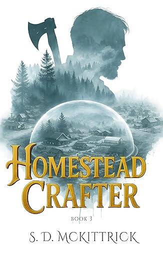 Homestead Crafter Book 3: A Litrpg Crafting Slice of Life