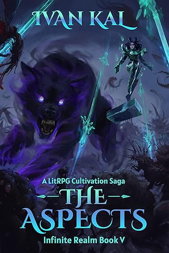 The Aspects: A LitRPG Cultivation Saga (Infinite Realm Book 5)