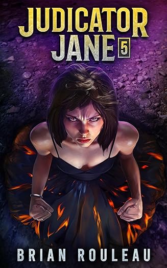 Judicator Jane 5: A LitRPG Adventure
