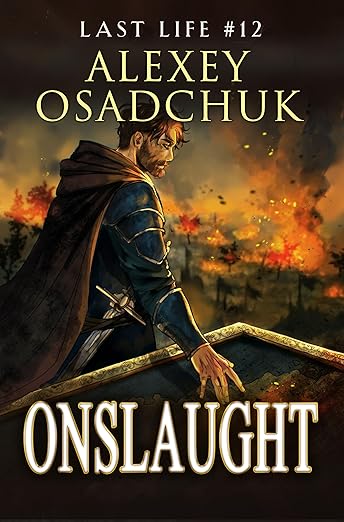 Onslaught (Last Life Book #12): A Progression Fantasy Series