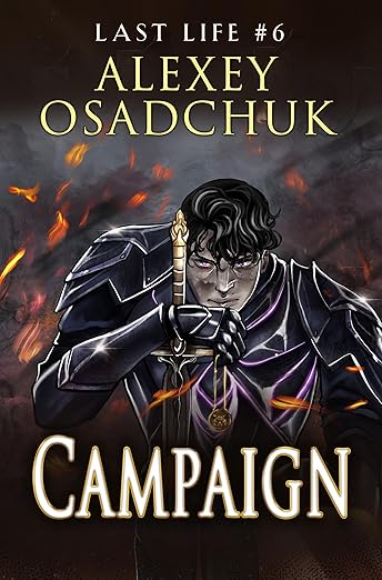 Campaign (Last Life Book #6): A Progression Fantasy Series