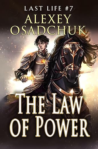 The Law of Power (Last Life Book #7): A Progression Fantasy Series