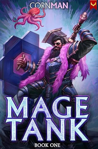 Mage Tank: A LitRPG Adventure