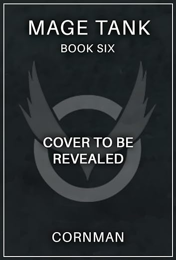 Mage Tank 6: A LitRPG Adventure