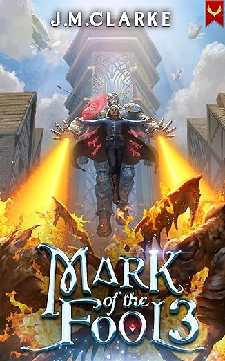 Mark of the Fool 3: A Progression Fantasy Epic