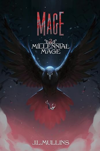 Mage: A Slice of Life Progression Fantasy (Millennial Mage Book 2)