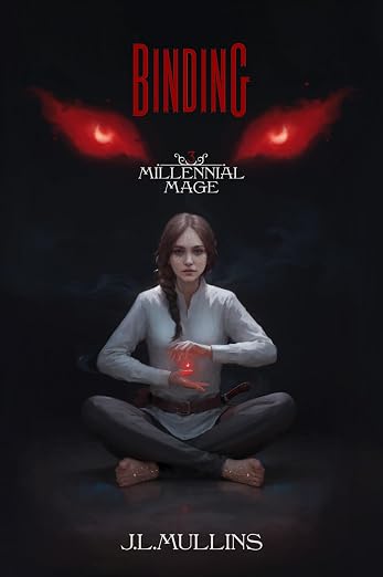 Binding: A Slice of Life Progression Fantasy (Millennial Mage Book 3)