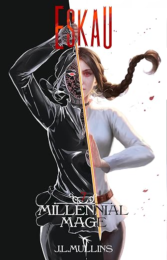 Eskau: An Unplanned Infiltration, Progression Fantasy (Millennial Mage Book 7)