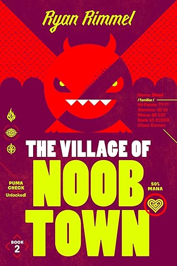 The Village of Noobtown: A Novel