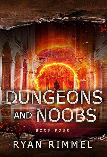Dungeons and Noobs: Noobtown Book 4 (A LitRPG Adventure)