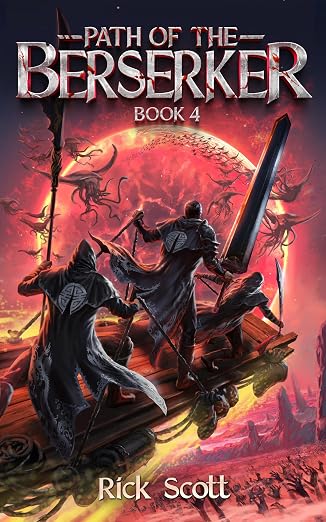 Path of the Berserker 4: A Daopocalypse Progression Fantasy