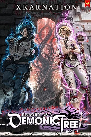 Reborn as a Demonic Tree 3: An Isekai LitRPG Adventure