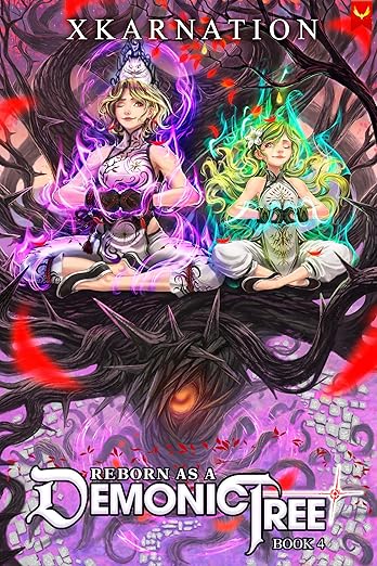 Reborn as a Demonic Tree 4: An Isekai LitRPG Adventure