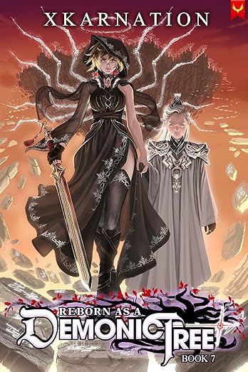 Reborn as a Demonic Tree 7: An Isekai LitRPG Adventure