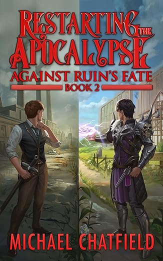 Against Ruin's Fate (Restarting the Apocalypse Book 2)