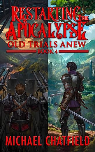 Old Trials Anew (Restarting the Apocalypse Book 4)