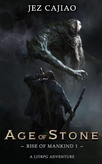 Age of Stone: A Dungeon Core Dark LitRPG Adventure (Rise of Mankind Book 1)